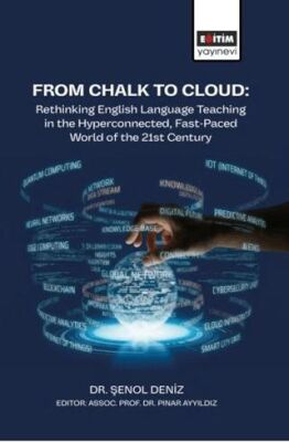 From Chalk To Cloud: Rethinking English Language Teaching In The Hyperconnected, Fast-Paced World Of - 1