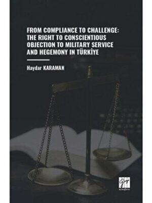 From Compliance To Challenge: The Right To Conscientious Objection To Military Service And Hegemony - 1