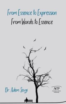 From Essence to Expression From Words to Essence - 1