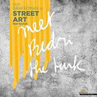 From Graffoman to Street Art - Piramid Sanat