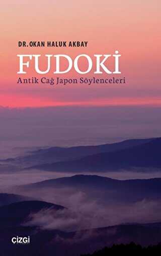 Fudoki - Antik Çağ Japon Söylenceleri - Çizgi Kitabevi Yayınları