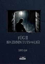 Füg II - Bir Zihnin Tutsaklığı - Nobel Kültür