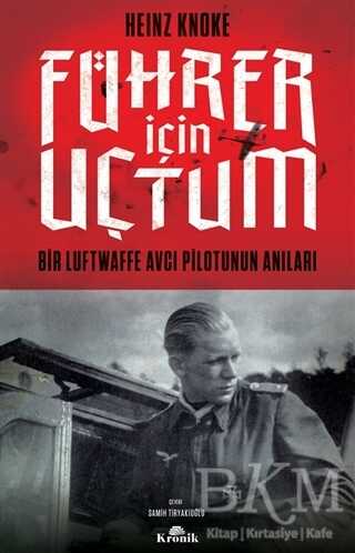 Führer İçin Uçtum - Kronik Kitap