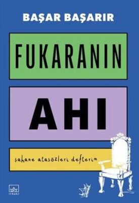 Fukaranın Ahı - Şahane Atasözleri Defterim - 1
