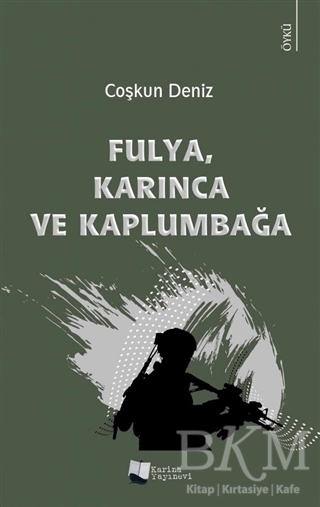 Fulya, Karınca ve Kaplumbağa - Karina Yayınevi