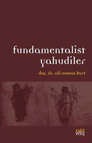 Fundamentalist Yahudiler - Eski Yeni Yayınları