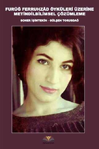 Furuğ Ferruhzad Öyküleri Üzerine Metindilbilimsel Çözümleme - Demavend Yayınları