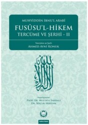 Fususu’l-Hikem Tercüme ve Şerhi 2 - Marmara Üniversitesi İlahiyat Fakültesi Vakfı