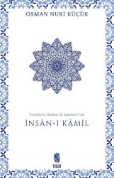 Fususu’l-Hikem ve Mesnevi’de İnsan-ı Kamil - İnsan Yayınları