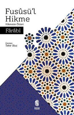 Füsusü`l Hikme - Hikmetin Özleri - 1