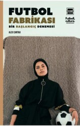 Futbol Fabrikası - Yedinci Kat Yayınları