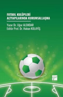 Futbol Kulüpleri Altyapılarında Kurumsallaşma - 1