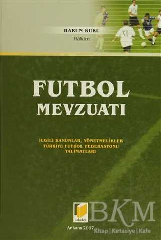 Futbol Mevzuatı - Adalet Yayınevi