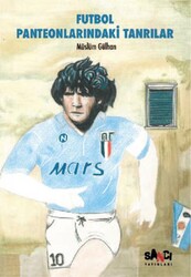 Futbol Panteonlarındaki Tanrılar - Sancı Yayınları