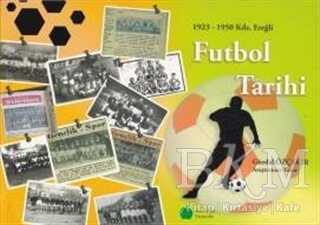 Futbol Tarihi 1923 - 1950 Kdz. Ereğli