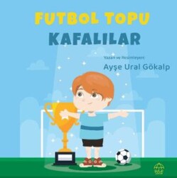 Futbol Topu Kafalılar - Şule Yayınları