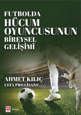 Futbolda Hücum Oyuncusunun Bireysel Gelişimi - 1