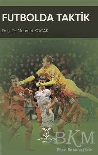 Futbolda Taktik - Akademisyen Kitabevi