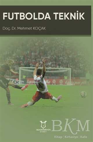 Futbolda Teknik - Akademisyen Kitabevi