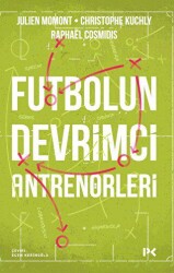 Futbolun Devrimci Antrenörleri - Profil Kitap