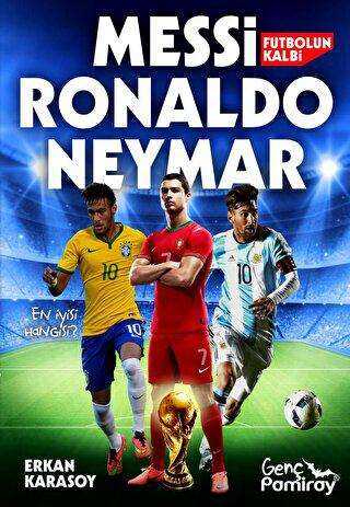Futbolun Kalbi Messi, Ronaldo, Neymar