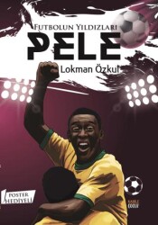Futbolun Yıldızları Pele Poster Hediyeli - Kabile Çocuk