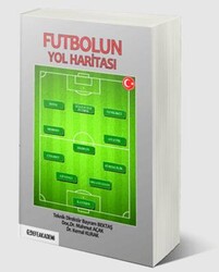Futbolun Yol Haritası - Efe Akademi Yayınları