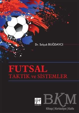 Futsal Taktik ve Sistemler - Gazi Kitabevi