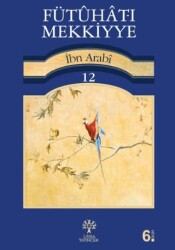 Fütuhat-ı Mekkiyye 12 - Litera Yayıncılık