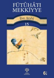 Fütuhat-ı Mekkiyye 15 - Litera Yayıncılık