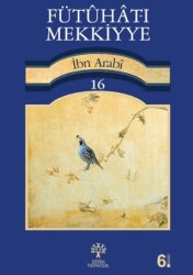 Fütuhat-ı Mekkiyye 16 - Litera Yayıncılık