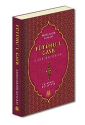 Fütuhu`l Gayb Gizliden Sesler - Bahar Yayınları
