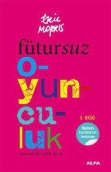 Fütursuz Oyunculuk - Alfa Yayınları