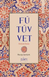 Fütüvvet - Erdemli İnsan - Sufi Kitap