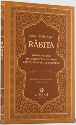 Kalpten Kalbe Köprü Rabıta Füyuzatül Vasıta - Ahıska Yayınevi