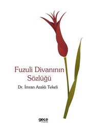 Fuzuli Divanının Sözlüğü - Gece Kitaplığı