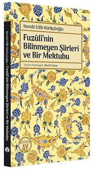 Fuzuli`nin Bilinmeyen Şiirleri ve Bir Mektubu - Büyüyen Ay Yayınları