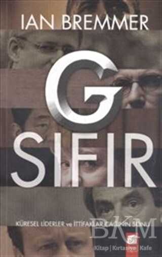G Sıfır Küresel Liderler ve İttifaklar Çağının Sonu - Final Kültür Sanat Yayınları