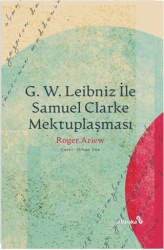 G. W. Leıbnız İle Samuel Clarke Mektuplaşması - Albaraka Yayınları