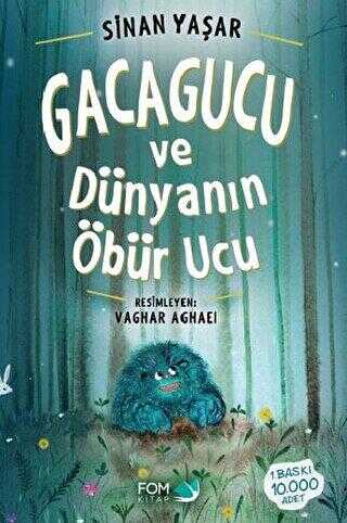 Gacagucu ve Dünyanın Öbür Ucu - FOM Kitap