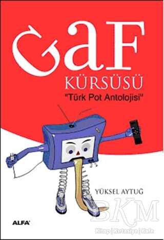 Gaf Kürsüsü: Türk Pot Antolojisi - Alfa Yayınları