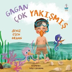 Gagan Çok Yakışmış - Luna Çocuk Yayınları