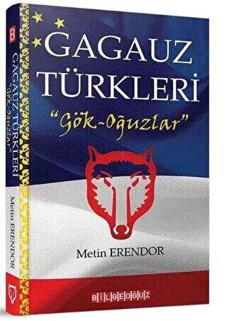 Gagauz Türkleri - Bilgeoğuz Yayınları