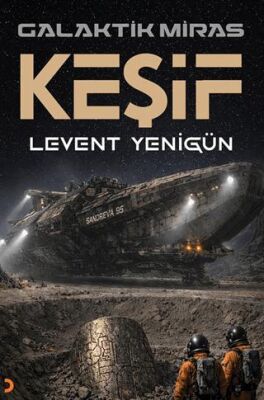 Galaktik Miras Keşif - 1