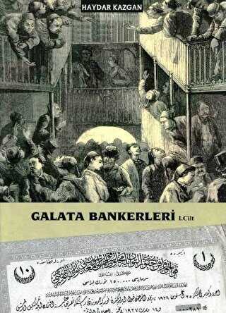 Galata Bankerleri Cilt: 1