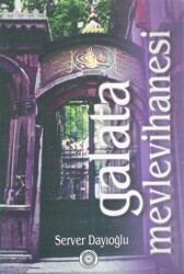 Galata Mevlevihanesi - Yeni Avrasya Yayınları