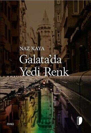 Galata`da Yedi Renk - DKY (Dağhan Külegeç) Yayınevi