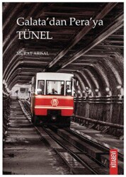 Galata’dan Pera’ya Tünel - Kitabevi Yayınları