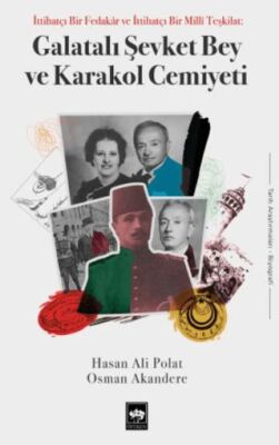 Galatalı Şevket Bey ve Karakol Cemiyeti - 1