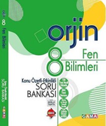 Gama Yayınları 8. Sınıf Orjin Fen Bilimleri Konu Özetli Soru Bankası - Gama Yayınları
